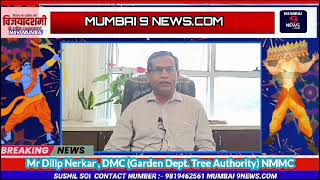 "Mr Dilip Nerkar ,DMC- NMMC extends Dusshera Greetings to Navi Mumbaikars."2024