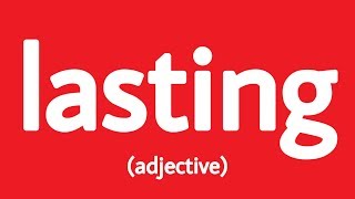 How to pronounce lasting (Definition + Example sentences)