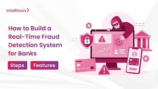 How to Build a Real-Time AI Fraud Detection System for Banks | Step-by-Step Guide