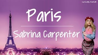 Paris (With Lyrics) - Sabrina Carpenter