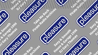 Old School 90s House & Garage | DJ Gary Thomas | Pleasure FM | Sun 17th Mar 1996