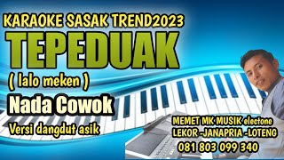 karaoke sasak trend_TEPEDUAK_lalo meken_nada cowok_arr@MEMET_MK_
