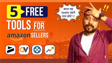 🔥 5 FREE & BEST Amazon FBA Chrome Extension & Software Tools For Amazon Sellers (2025) (HINDI)