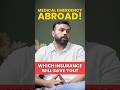 Medical Emergency Abroad: Travel Insurance vs Health Insurance - 90% Don't Cover