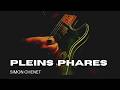 Simon Chenet Pleins Phares mp3