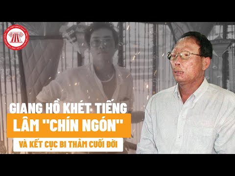 Video Giang Hồ Khét Tiếng Lâm 