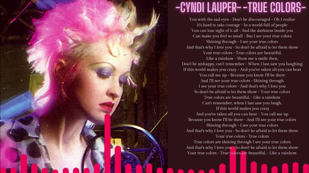 CYNDI LAUPER TRUE COLORS (LYRICS) YouTube CYNDI LAUPER TRUE COLORS (LYRICS) YouTube