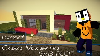 [Tutorial] Minecraft Casa Moderna 13x13 (Plot)