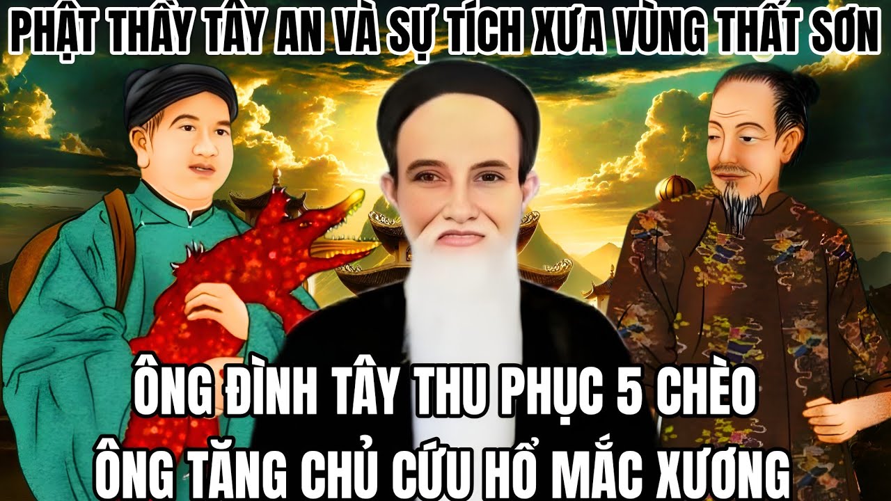 Ông Đình Tây thu phục 5 Chèo - Ông Tăng Chủ cứu Hổ mắc xương | Ly kỳ tích xưa vùng Thất Sơn