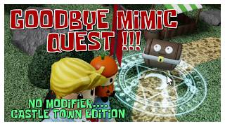 SOLO Goodbye Mimic Quest in Castle Town Easy Campaign Mode screenshot 5