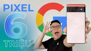 CHIẾC FLAGSHIP ANDROID ĐỈNH NHẤT GIỜ CHỈ CÒN...6 TRIỆU ĐỒNG - GOOGLE PIXEL 6