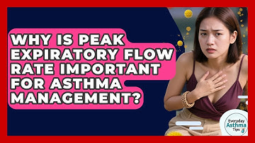 Why Is Peak Expiratory Flow Rate Important For Asthma Management? - Everyday Asthma Tips