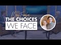 Messy Families | The Choices We Face (Ralph Martin &amp; Mike and Alicia Hernon)