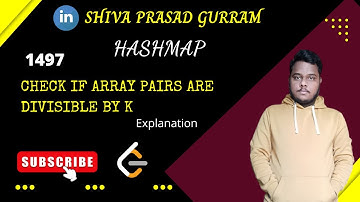 Lecture 2: Check If Array Pairs Are Divisible By K - Explanation | SPG | Java