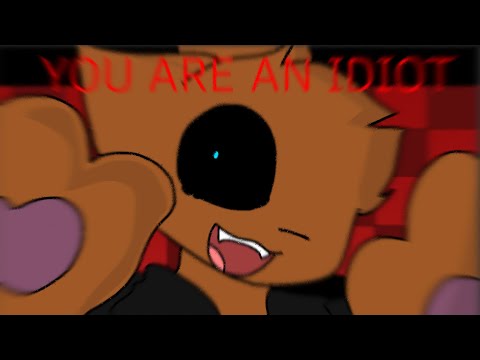 YOU ARE AN IDIOT || Animation Meme || Piggy || Foxy new design