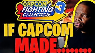If Capcom made CAPCOM FIGHTING COLLECTION 3......