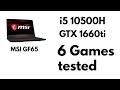 MSI GF65 THIN tested in 6 games