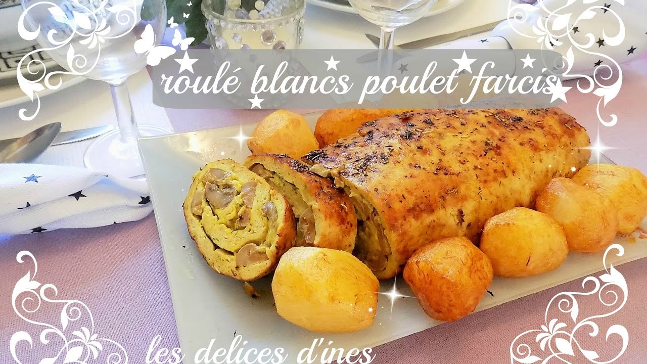 RECETTE ROULE BLANC POULET FARCIS AUX CHAMPIGNONS FACILE - YouTube