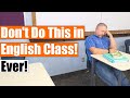 Don't Do These Ten Things in English Class Ever!