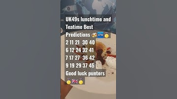 UK49s lunchtime and Teatime served Hot 25.08.2023🏧🇬🇧🥇🍻