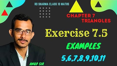 Ex 7.5 Examples 5,6,7,8,9,10,11 | Chapter 7 Triangles rd sharma class 10 maths | ch 7 rd class 10
