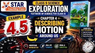 Exploration Class 9th Science | Chapter 4 | NCERT | Example no 4.5 | Describing motion around us |