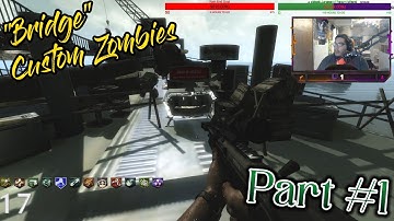 Custom Zombies Solo▐ "Bridge" Part #1