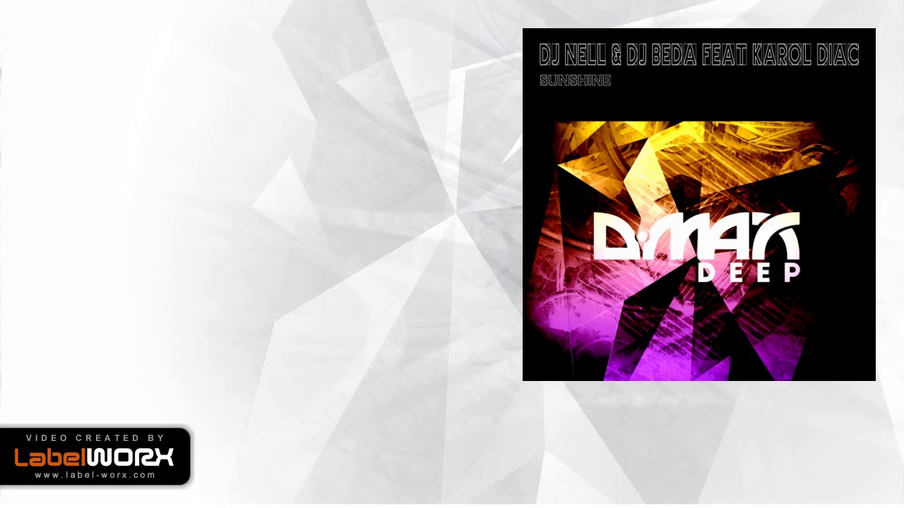 Watch DJ Nell & DJ Beda feat Karol Diac - Sunshine (Original Mix) on YouTube Watch DJ Nell & DJ Beda feat Karol Diac - Sunshine (Original Mix) on YouTube