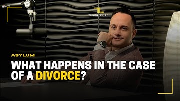 Asylum and Divorce: What happens in this case?