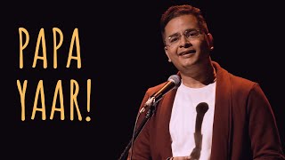 "Papa Yaar!" - Rakesh Tiwari ft Abhin | Father's Day Special | UnErase Poetry