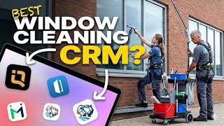 Best CRM For Window Cleaning Businesses In 2026