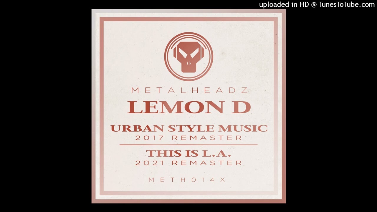 Lemon D - This Is L.A. [METH014]