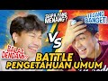 BATTLE PENGETAHUAN UMUM TERSERU! JEROME VS TIKTOKER MTK (FARHAN)!