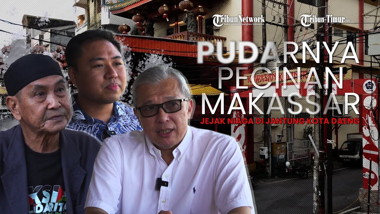 PUDARNYA PECINAN MAKASSAR: JEJAK NIAGA DI JANTUNG KOTA DAENG