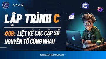#9[Bài Tập C (Hàm, Lý thuyết số )]. Liệt Kê Các Cặp Số Nguyên Tố Cùng Nhau