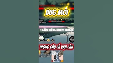 Bug Mới Trong "Câu Cá Vạn Cân" [KHÔNG HACK] #caucavancan #shortvideo #shorts #xh