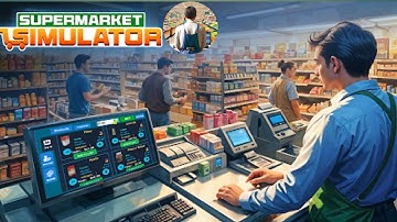 Manage Supermarket Simulator (Early Access) Android Gameplay.