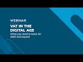 Webinar vat in the digital age what you need to know for 2022 and beyond