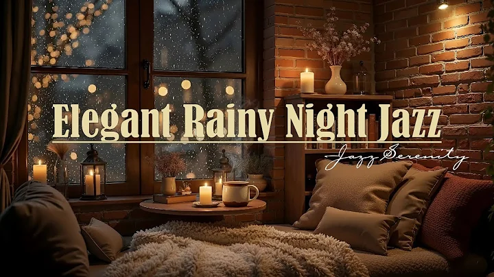 🍂 Elegant Rainy Night Jazz 🌙 | Relaxing Piano Jazz for Sleep & Cozy Window Rain