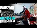 WARZONE 5 | E5 2680 V4 + GTX 1650 GDDR6 | BO7 | XEON E5-2680 V4 | X99 [1]
