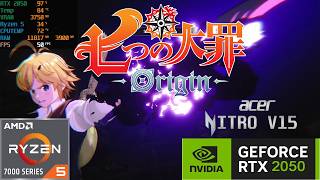 ACER NITRO V15 RTX 2050  - THE SEVEN DEADLY SINS ORIGINS - LOW AND VERY HIGH SETTINGS