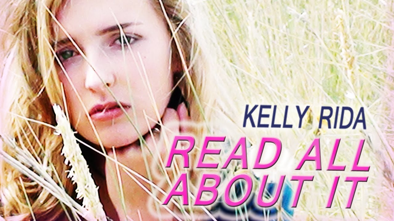 Read All About It - Kelly Rida (I wanna Sing, I wanna Shout) New Cover Style