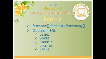 TN +2 Chapter-15 Part 2 (fetchall,fetchmany,fetchone, clause where/orderby/groupby/having/distinct)