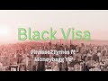 Finesse2Tymes ft Moneybagg Yo - Black Visa (Lyrics)