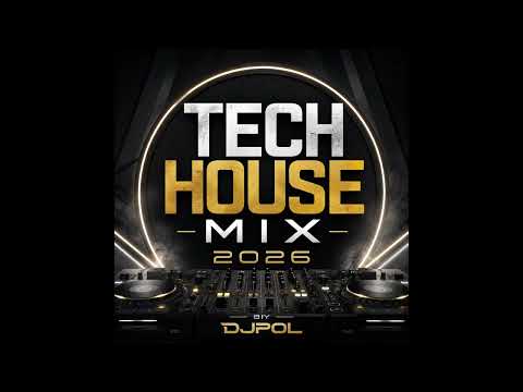 TECH HOUSE MIX 2026 BY DJPOL