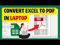 How to Convert Excel to PDF on Your Laptop