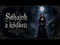 Sóhajok a ködben (Whispers in the Mist - Hungarian version) #gothicmetal #epic