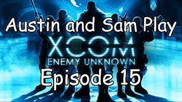 XCom Enemy Unknown Episode 15 - Operation Banished Summer