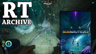 RTGame Streams: Subnautica 2 [2]