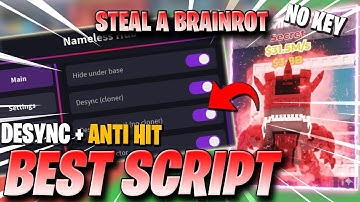 Steal A Brainrot Script *NO KEY* - NAMELESS HUB! PC & MOBILE! INVISIBLE, ANTI-HIT, DESYNC, & MORE!